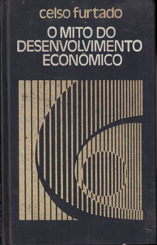 Mito do Desenvolvimento Economico, O